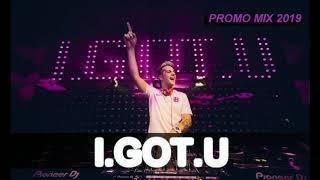  I.GOT.U   PROMO MIX 2019 #FRKNTN