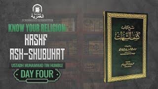 DAY 4: Conclusion of Al-Wasiyyah & Kashf Ash-Shubuhāt || Ustadh Tim Humble || #KYR2021 || AMAU