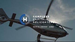 Vivez Québec au maximum: Complexe Capitale Hélicoptère