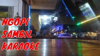 NGOPI SAMBIL KARAOKE DI TOGU ENTERTAINMENT