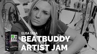 Drummer meet Drummer: Elisa Seda Collabs with the BeatBuddy Drum Machine Pedal From Singular Sound