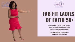FAB FIT LADIES 50+  Jerdine's Faith Fitness LLC