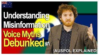 Understanding Misinformation: Voice Myths Debunked (an introduction) | AUSPOL EXPLAINED