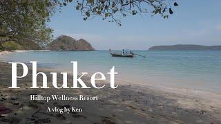 Phuket vlog: Island Tour, Chillva Market, The Cave Spa, Plearn Restaurant at Hilltop Wellness Resort