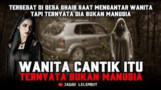 Tersesat Di Kota Hantu  Saat Mengantar wanita - TERNYATA WANITA ITU BUKAN MANUSIA - Cerita Horor