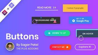 Creative, Unique and Advanced Buttons in Elementor - The Plus Addons for Elementor