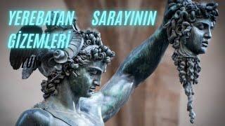 YEREBATAN SARNICININ GİZEMLERİ NELERDİ?