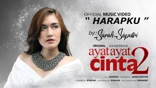 Sarah Saputri - Harapku (Official Music Video) | OST. Ayat Ayat Cinta 2