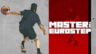 MASTER The NBA's Best Euro-Step! 