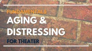 Aging & Distressing - Fundamentals | Scenic Art