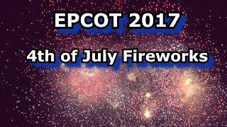 2017 Epcot 4th of July Fireworks - The Heartbeat Of Freedom - Highlights & Finale - Disney World