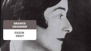 Grandes Designers - Eileen Gray