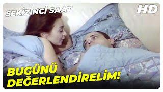 Sekizinci Saat - Bugün İkimizde İşe Gitmeyelim! | Türk Dram Filmi