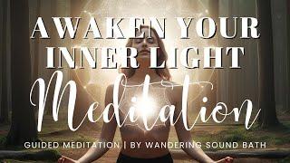 Awaken Your Inner Light | 20 Minute Guided Meditation