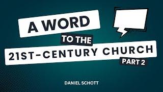 A Word to the 21st-Century Church – Part 2   #words #century #church