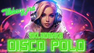 Składanka Disco Polo - Disco Polo Do Auta - Najlepsze Remixy Disco Polo 2024