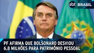 Bolsonaro desviou R$ 6,8 milhões para seu patrimônio com joias diz PF | SBT Brasil (08/07/24)