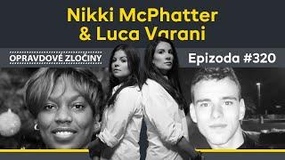 #320 - Nikki McPhatter & Luca Varani