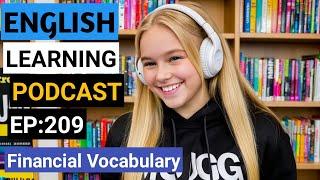 Financial Vocabulary: Speak Like a Pro in English!" EP 209