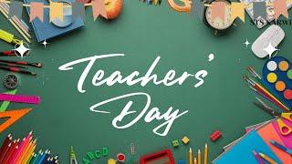 TEACHERS’ DAY 2023