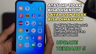 Cara Mengatasi Hp Android Tidak Bisa Disentuh Layar Dan Tidak Bisa Dimatikan