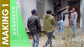 Gadderan Making Part 1 || Manoj Chauhan