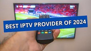 TOP IPTV SERVICE OF 2024