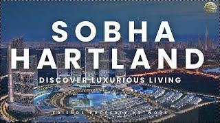 Exclusive Apartments, Villas, and Townhouses in Sobha Hartland Dubai | Friends Property Network