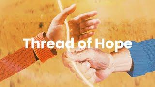 Thread of Hope - the story of a refugee girl who discovers something transformative amidst turmoil