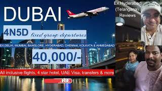 Customer's voice about Dubai Fixed Departures by GroupOnHolidays ex DEL,BOM, BLR,HYD, AMD, MAA, &CCU