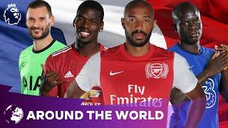 Who is the greatest French player to grace the Premier League? | Around the World | France