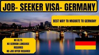 Germany Job Seeker Visa 2022| How to Migrate to Germany?! Step-by-Step Process