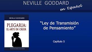 Ley de Transmisión del Pensamiento - Capítulo  5