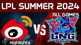 WBG vs LNG Highlights ALL GAMES LPL Summer 2024 Weibo Gaming vs LNG Esports by Onivia