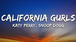 Katy Perry - California Gurls (Lyrics) ft. Snoop Dogg | Lyrics Vibes