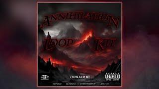 [FREE] ANNIHILATION LOOP KIT [20+] | NY/UK Drill Loops