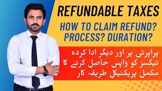 || How to Refund Taxes | How to claim Withholding Tax  | Process & Duration of Refundable Tax FBR||