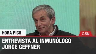 Jorge GEFFNER: "Es IMPORTANTE que TODO el MUNDO vaya a DARSE la TERCERA DOSIS"
