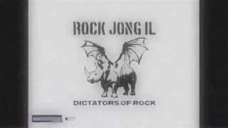 Rock Jong Il -  Politics Of Fear