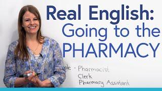 Everyday English: Going to the PHARMACY