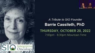 A Tribute to SIO founder, Barrie Cassileth, PhD