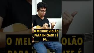 O melhor violão para iniciantes #shorts