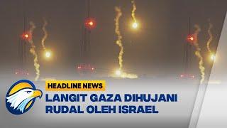 Langit Gaza Kembali Dihujani Rudal Israel