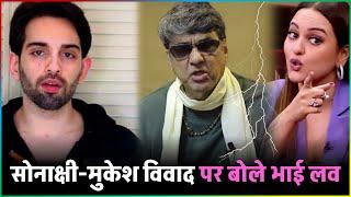 Luv Sinha Breaks Silence On The Controversy Between Sonakshi Sinha & Mukesh Khanna