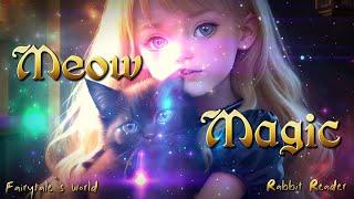 Meow Magic | Fairy Tale | Rabbit Reader