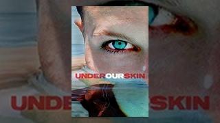 Under Our Skin