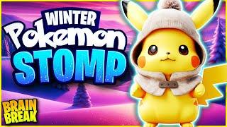 Pokemon Stomp ️ Winter Brain Break for Kids ️ Just Dance ️ Danny GoNoodle