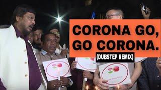 CORONA GO, GO CORONA (DUBSTEP REMIX)