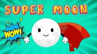 Supermoon | STEM for Kids