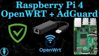 Raspberry Pi 4 as a Home Router: OpenWRT + AdGuard Home